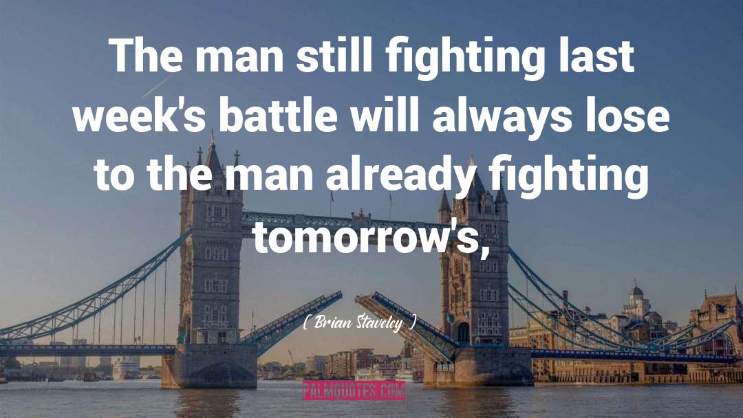 Fighting Yourself quotes by Brian Staveley