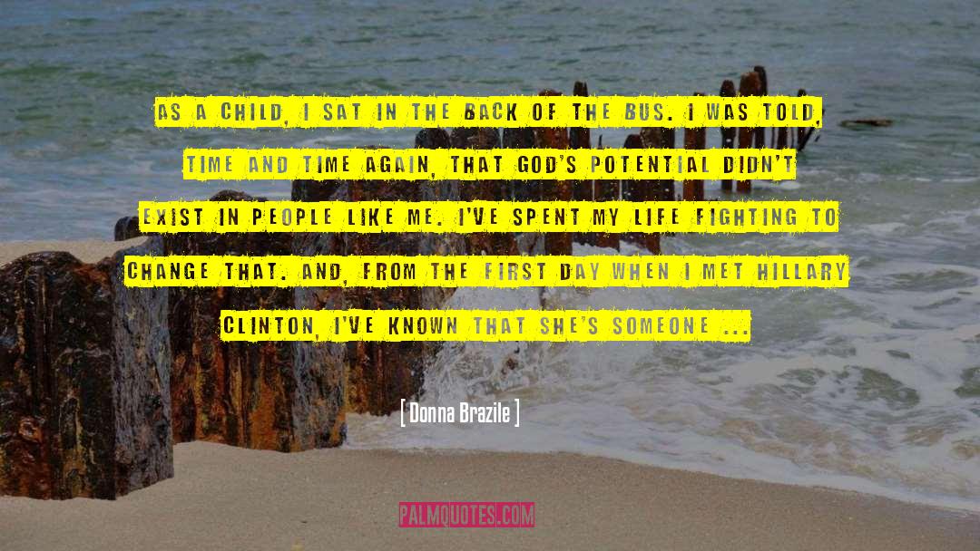 Fights quotes by Donna Brazile