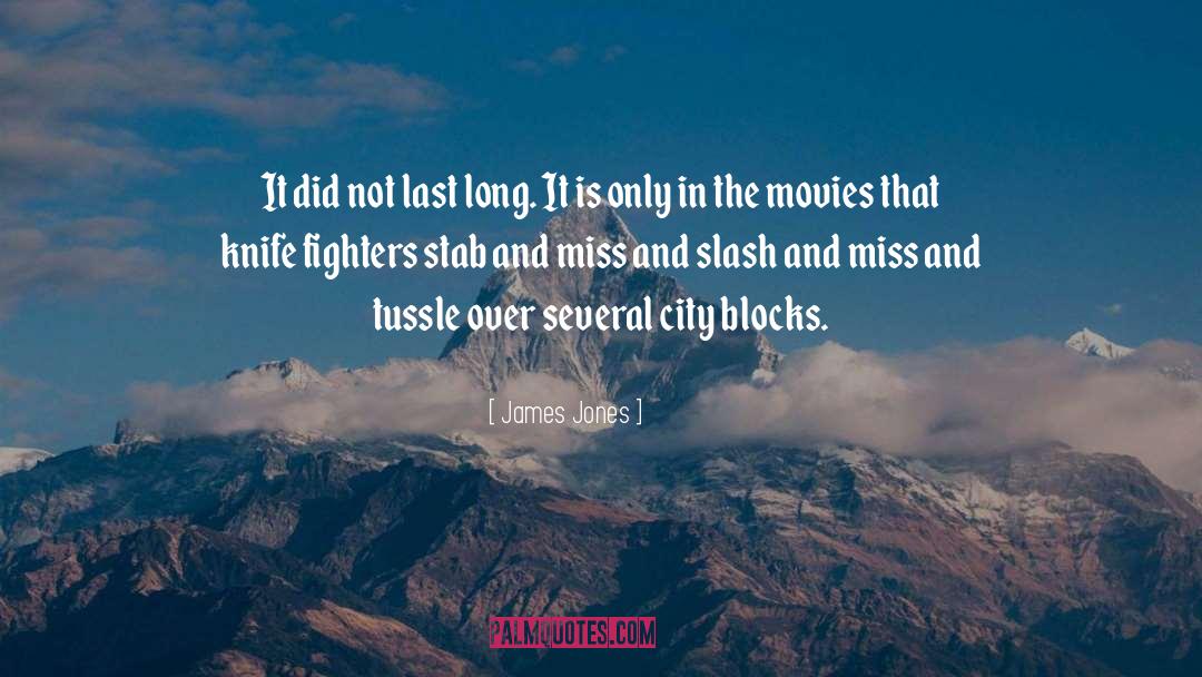Fights quotes by James Jones