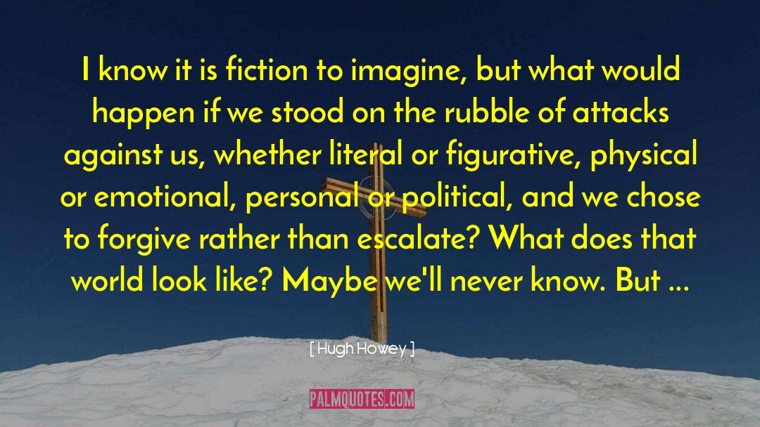 Figurative quotes by Hugh Howey