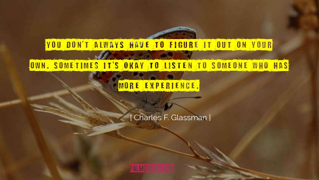 Figuring It Out quotes by Charles F. Glassman