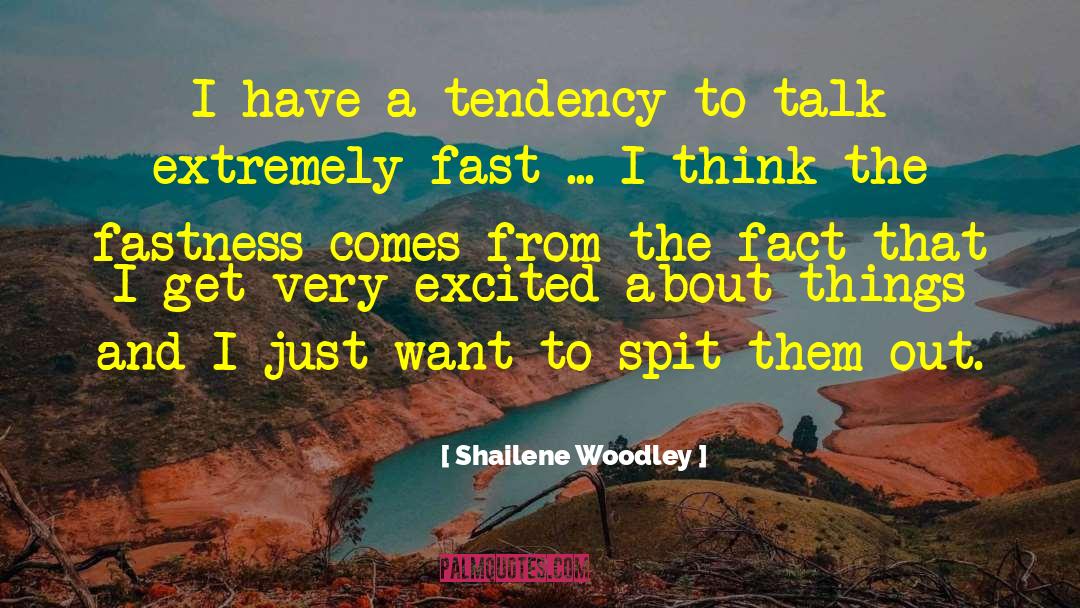 Figuring Things Out quotes by Shailene Woodley