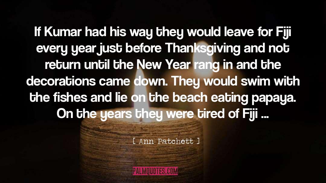 Fiji quotes by Ann Patchett