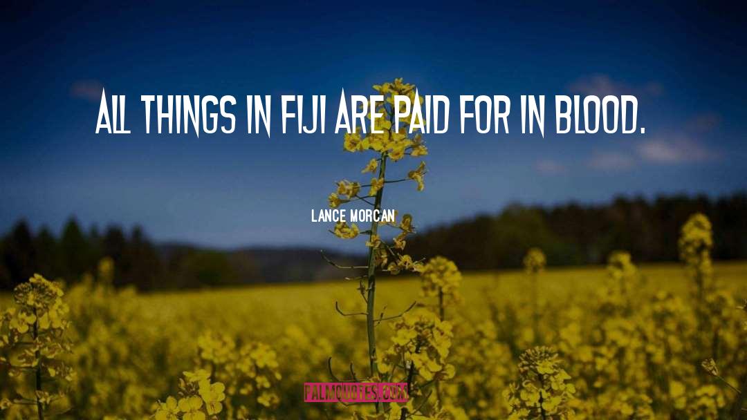Fiji quotes by Lance Morcan