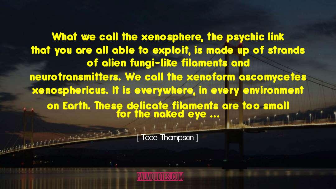 Filaments Myceliens quotes by Tade Thompson