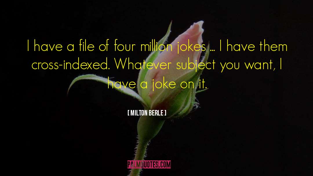 File quotes by Milton Berle