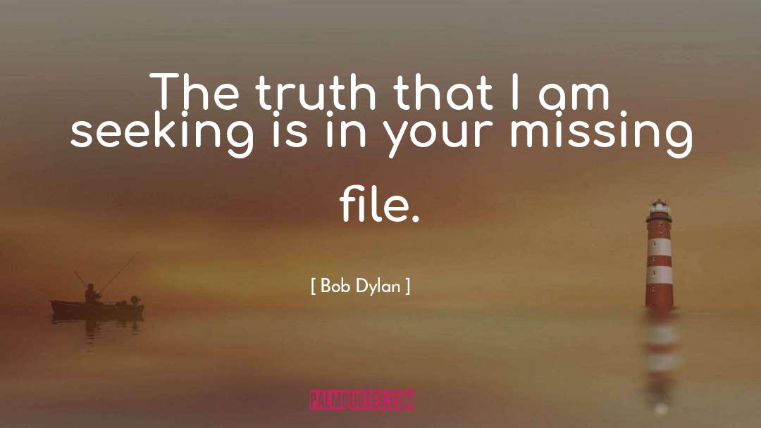 File Sharing quotes by Bob Dylan