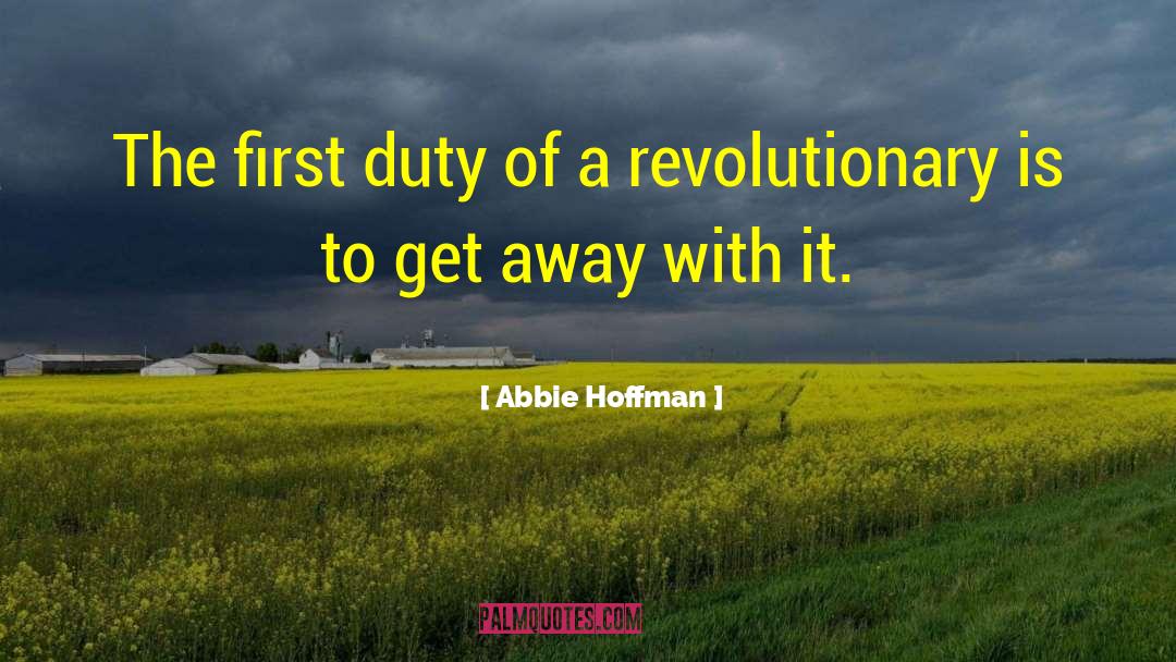 Filial Duty quotes by Abbie Hoffman