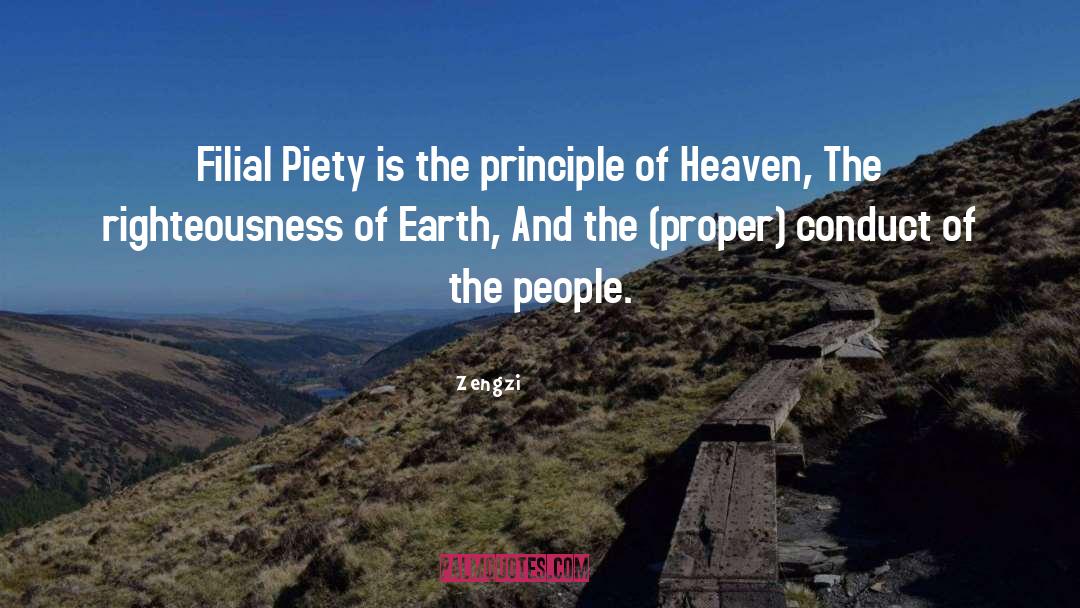 Filial Piety quotes by Zengzi