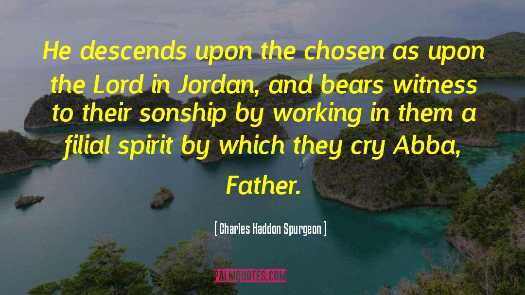 Filial quotes by Charles Haddon Spurgeon