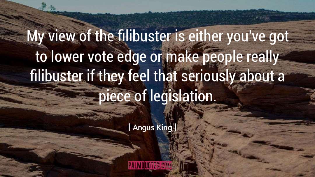 Filibuster quotes by Angus King