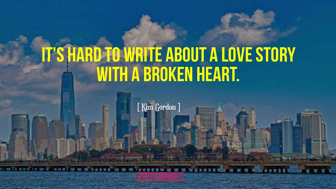 Filipina Heart Broken quotes by Kim Gordon