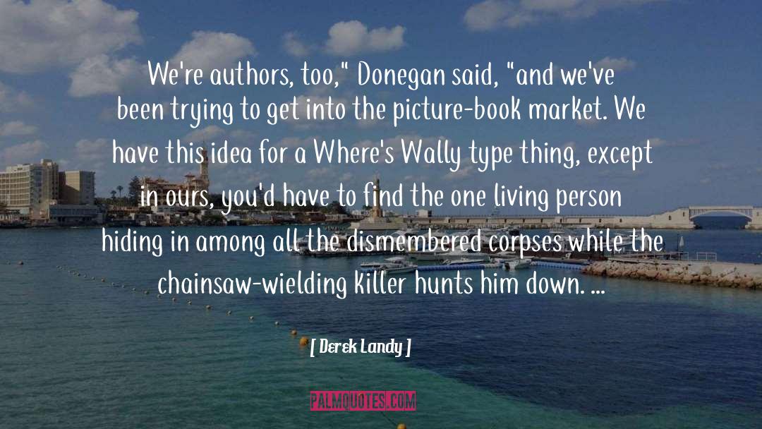 Filipino Authors quotes by Derek Landy