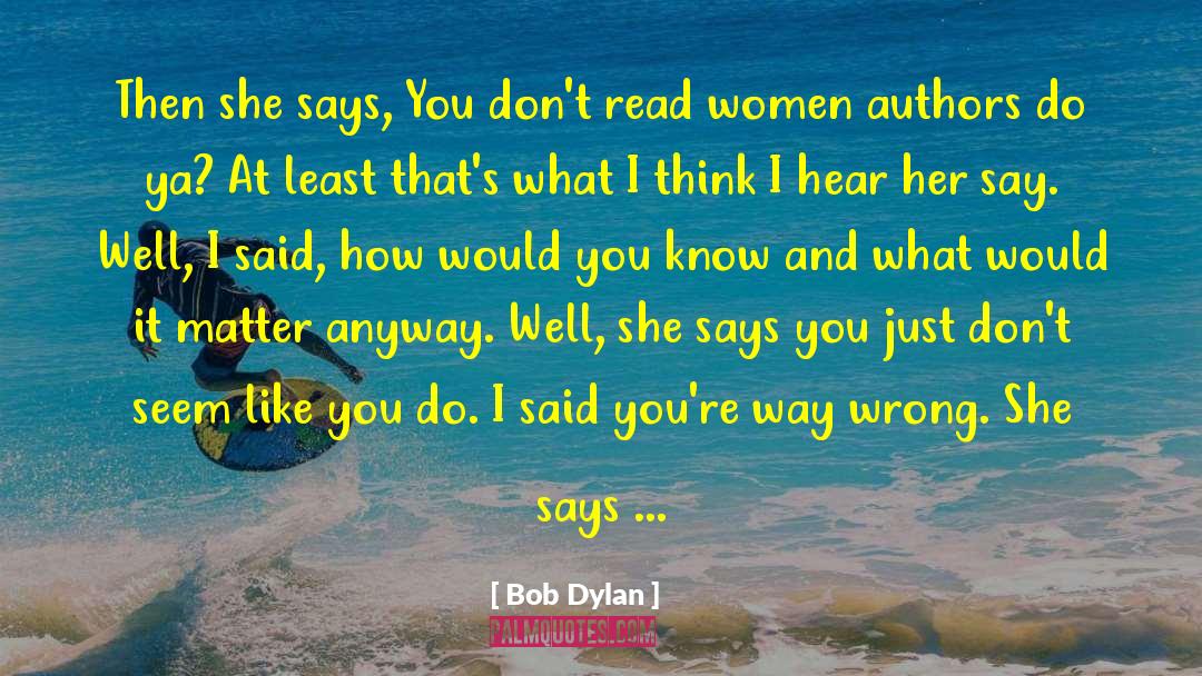 Filipino Authors quotes by Bob Dylan