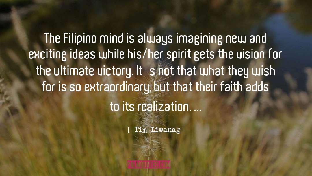Filipino Nationalistic quotes by Tim Liwanag
