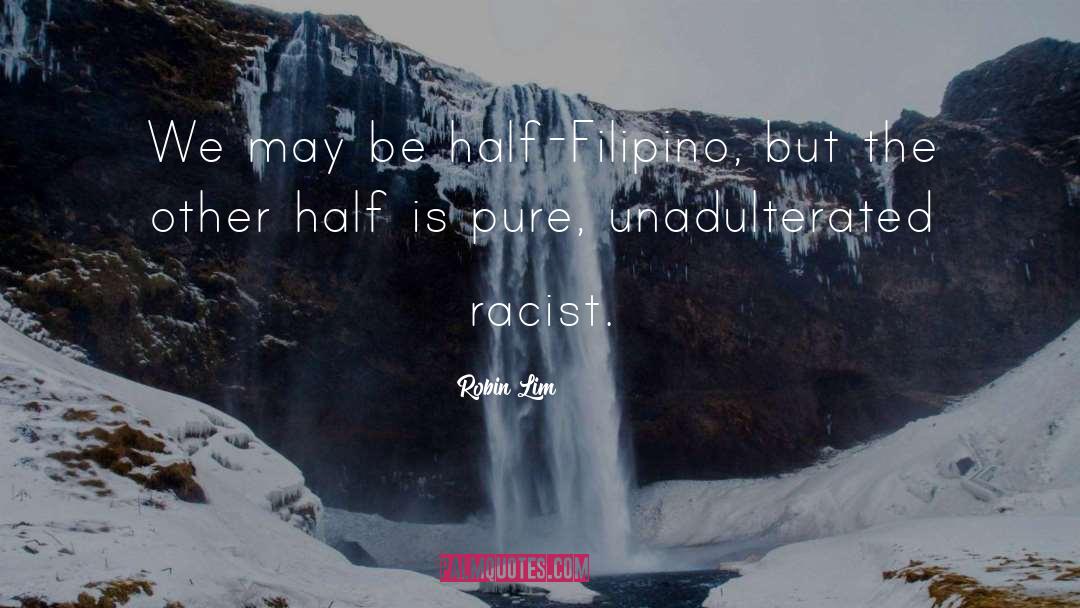Filipino quotes by Robin Lim