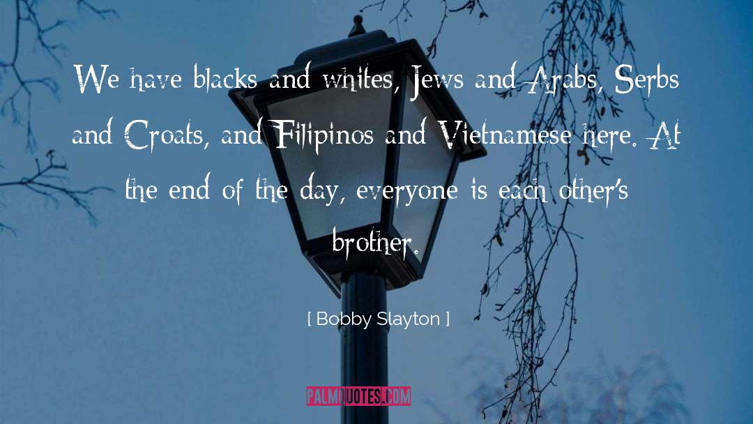 Filipino quotes by Bobby Slayton