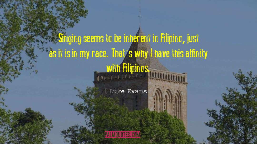 Filipino quotes by Luke Evans