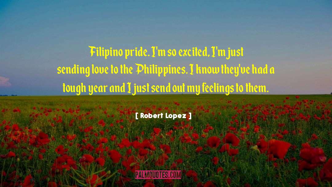 Filipino quotes by Robert Lopez