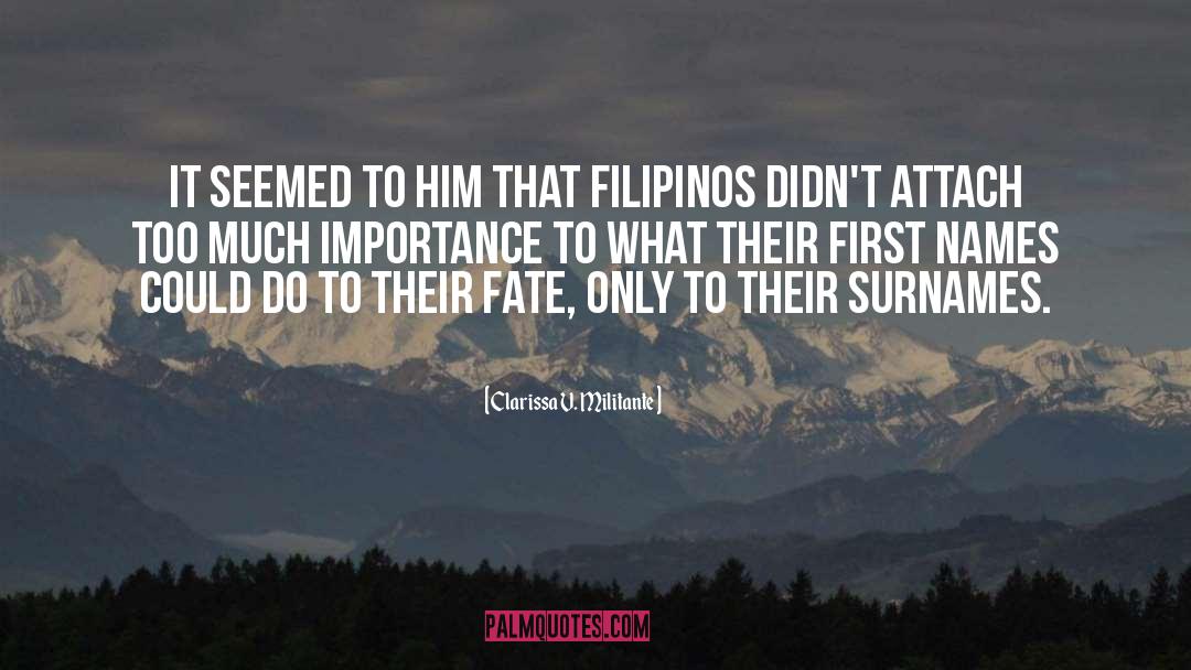 Filipinos quotes by Clarissa V. Militante