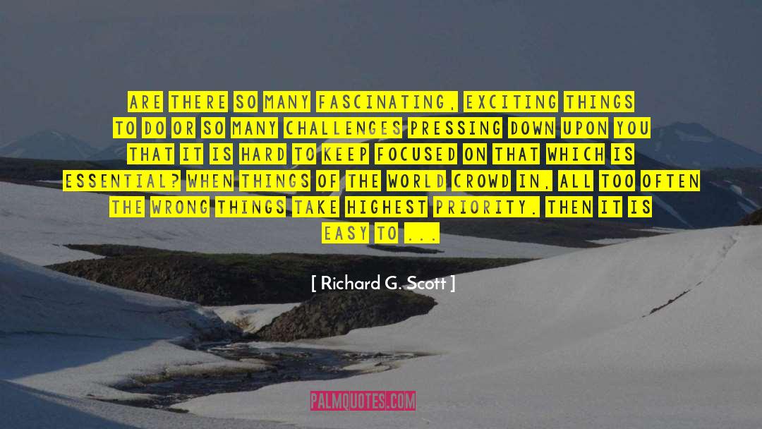 Fill Life quotes by Richard G. Scott