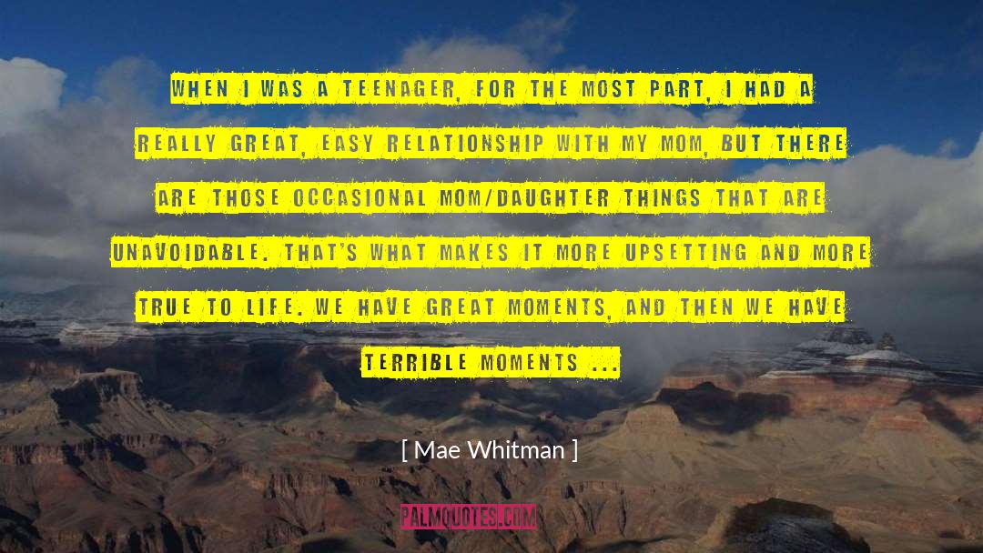 Fill Life With Moments quotes by Mae Whitman