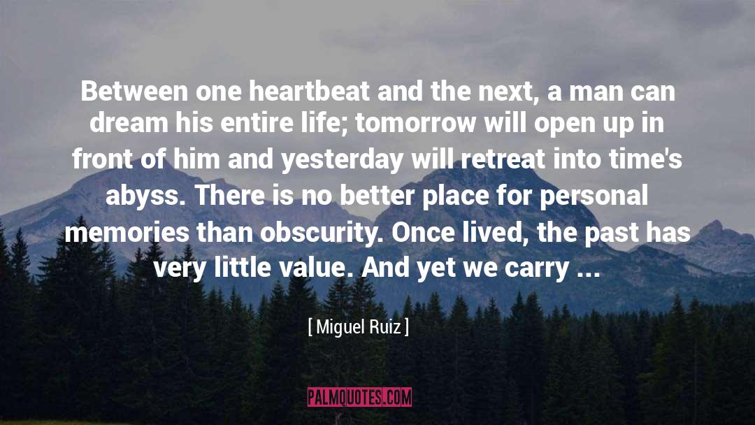 Fill Life With Moments quotes by Miguel Ruiz