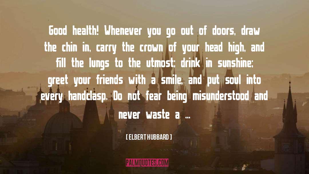 Fill quotes by Elbert Hubbard