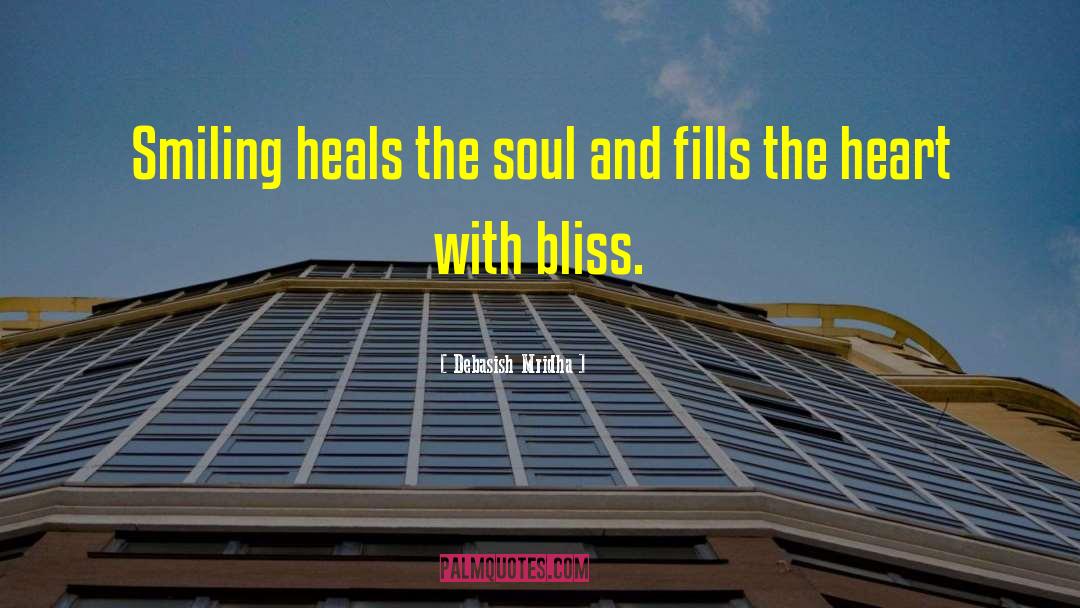 Fill The Heart With Bliss quotes by Debasish Mridha