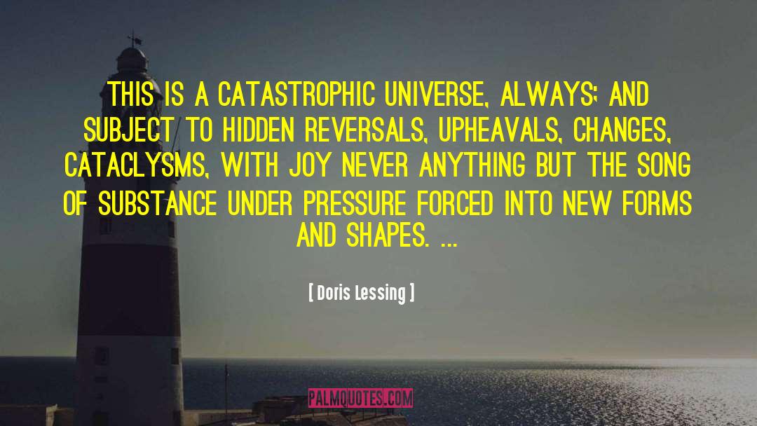 Fill This Universe With Joy quotes by Doris Lessing