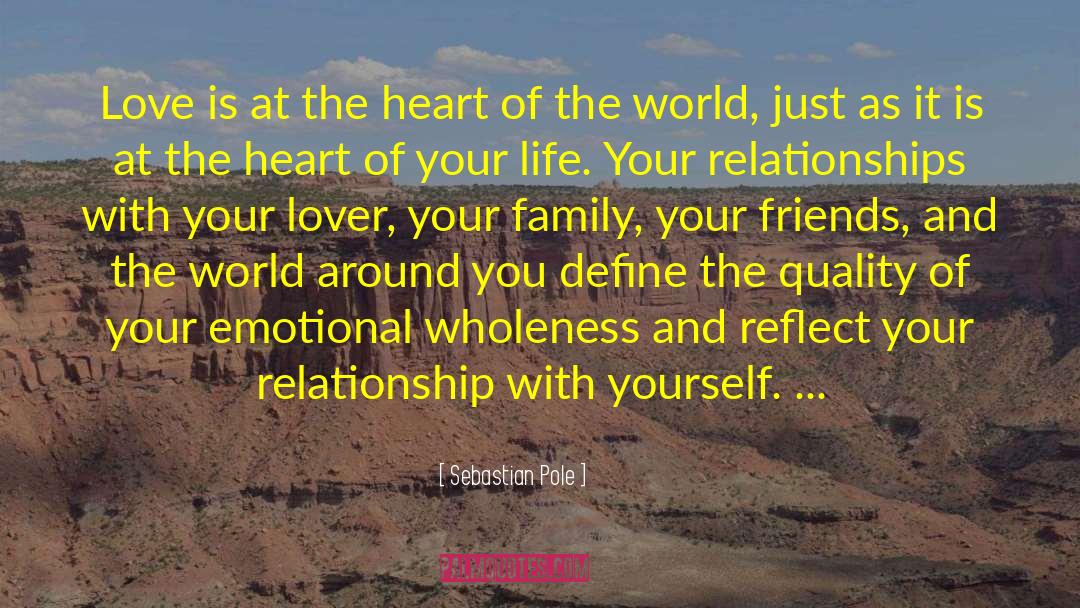 Fill Your Heart With Love quotes by Sebastian Pole