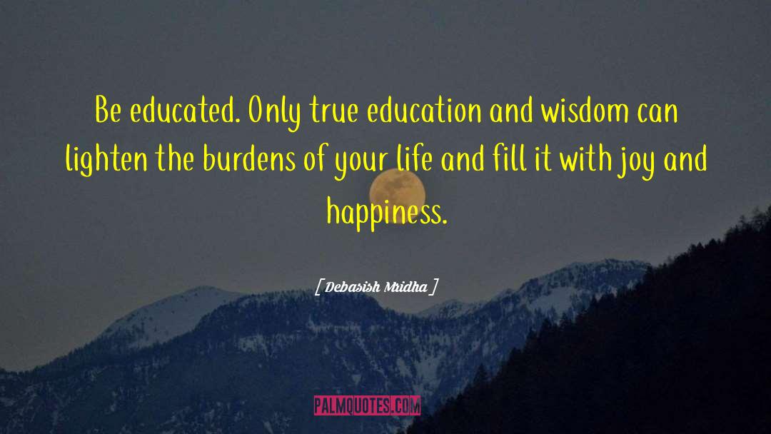 Fill Your Life With Bliss quotes by Debasish Mridha