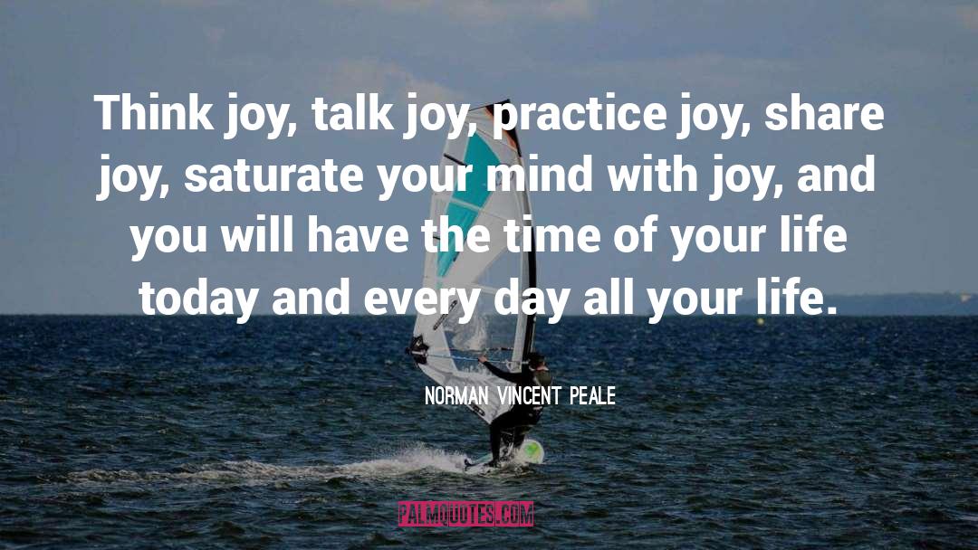 Fill Your Life With Joy quotes by Norman Vincent Peale