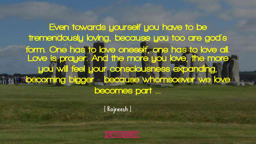Fill Yourself With Love quotes by Rajneesh