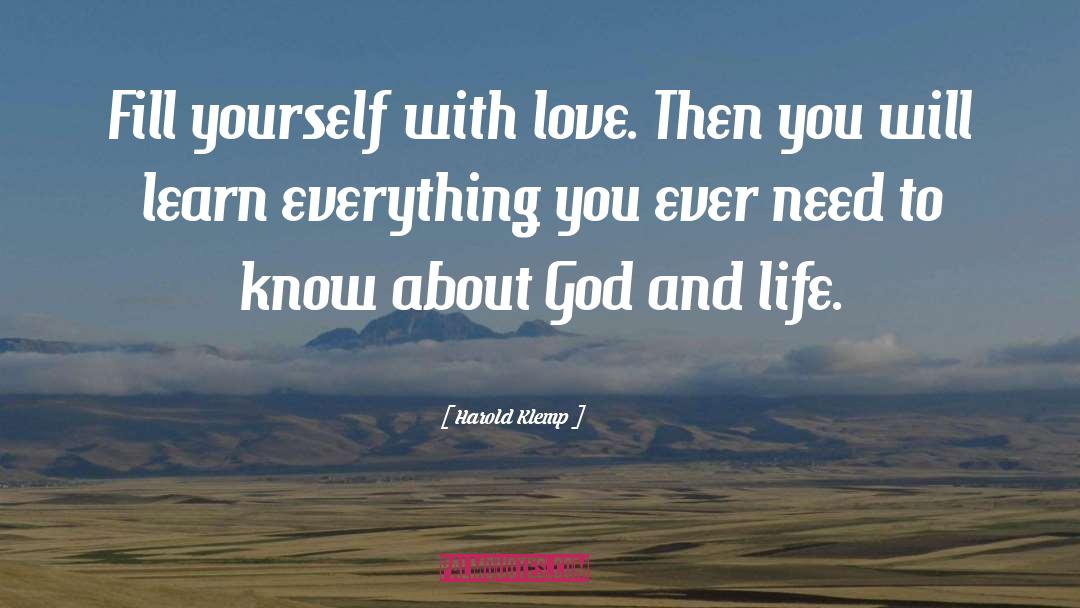 Fill Yourself With Love quotes by Harold Klemp