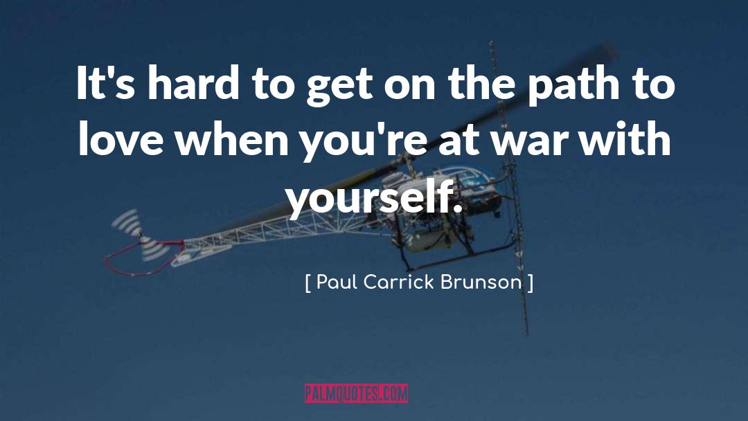 Fill Yourself With Love quotes by Paul Carrick Brunson