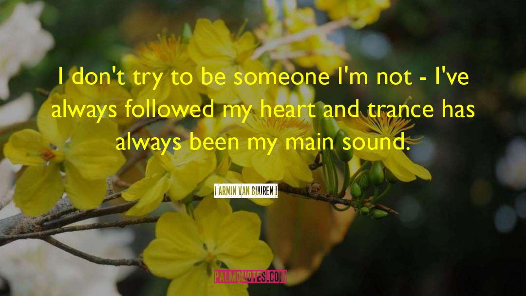 Filled My Heart quotes by Armin Van Buuren