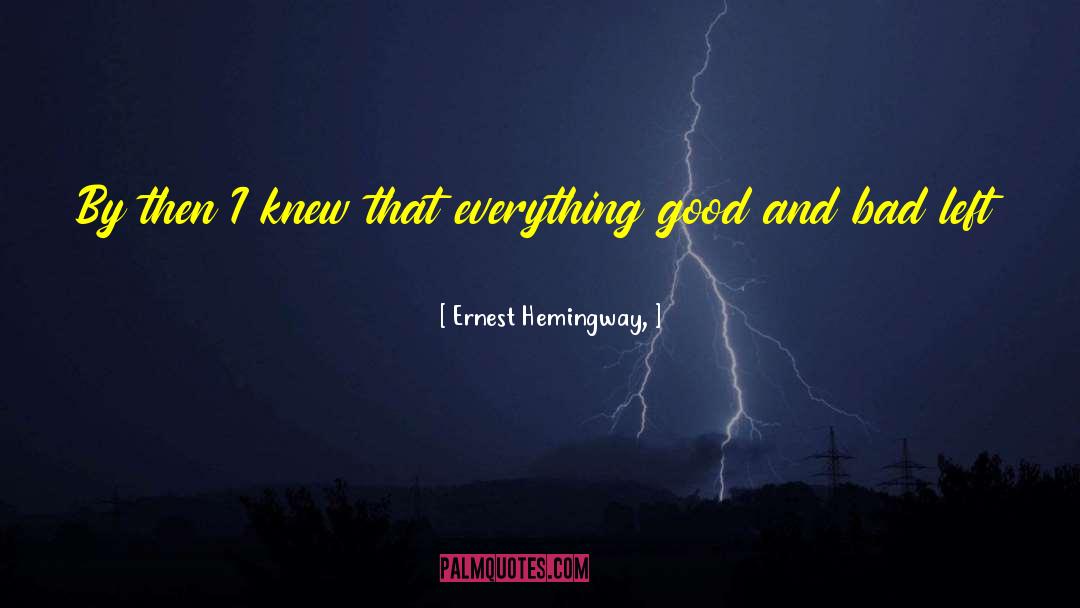 Filled Up quotes by Ernest Hemingway,