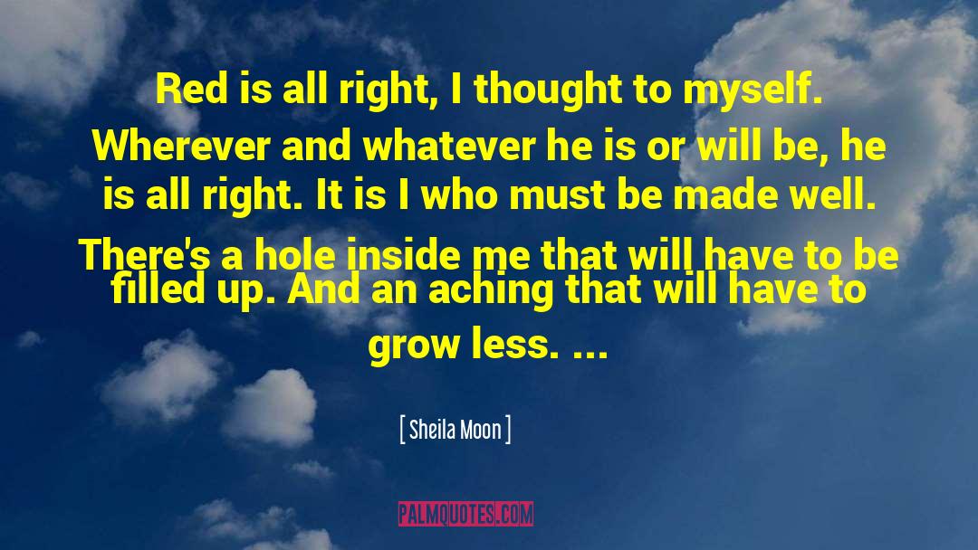 Filled Up quotes by Sheila Moon