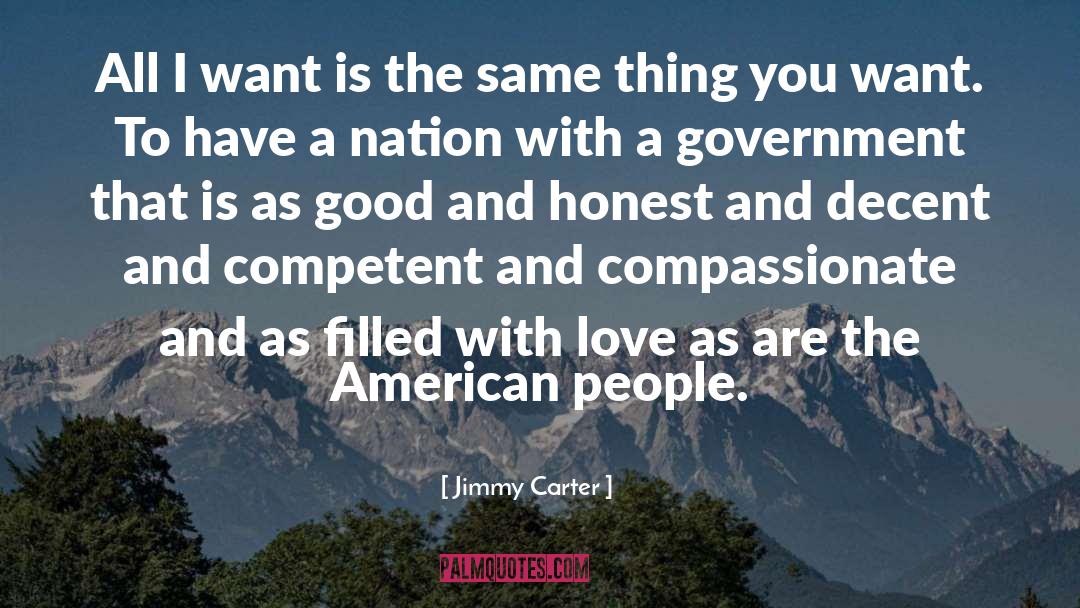 Filled With Love quotes by Jimmy Carter