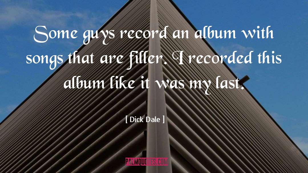 Filler quotes by Dick Dale