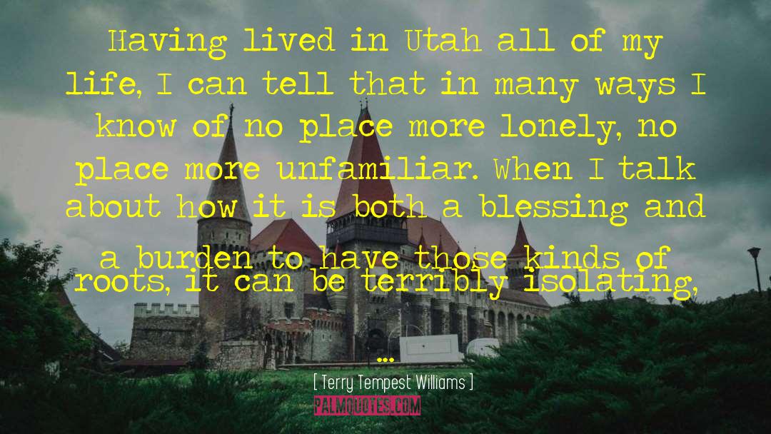 Fillerup Utah quotes by Terry Tempest Williams