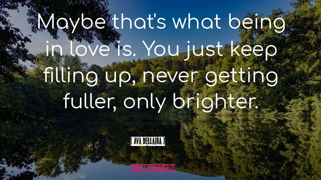 Filling Love quotes by Ava Dellaira