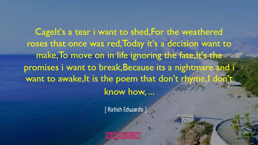 Filling My Life quotes by Ratish Edwards