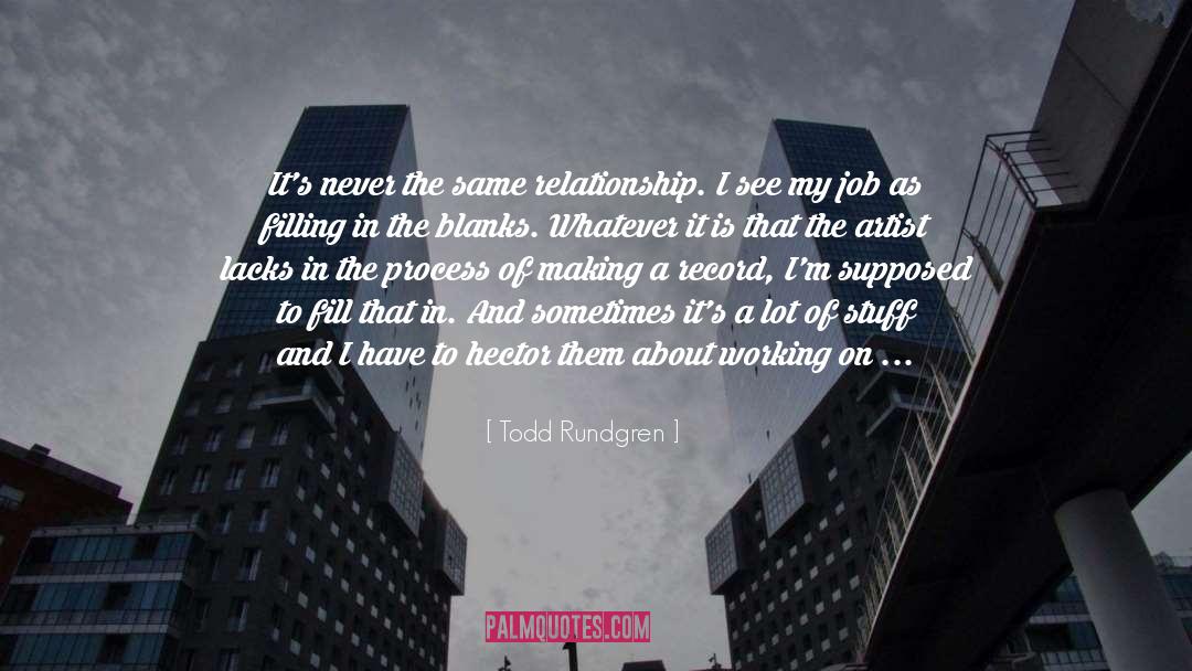 Filling quotes by Todd Rundgren