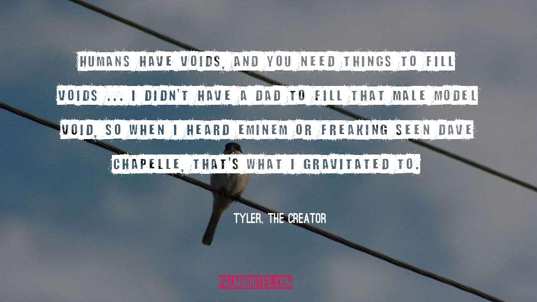 Filling The Void quotes by Tyler, The Creator