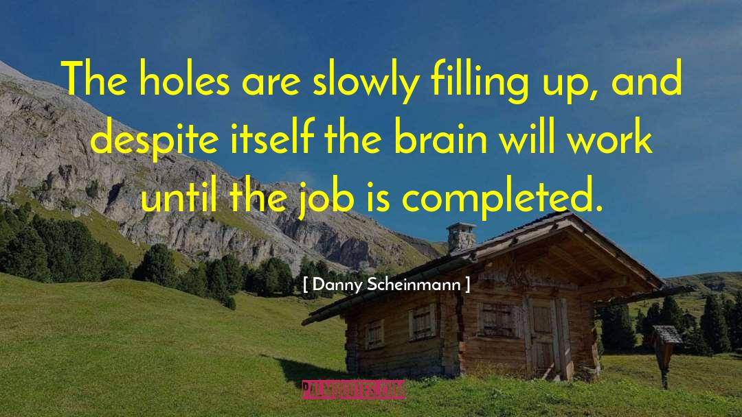 Filling Up quotes by Danny Scheinmann
