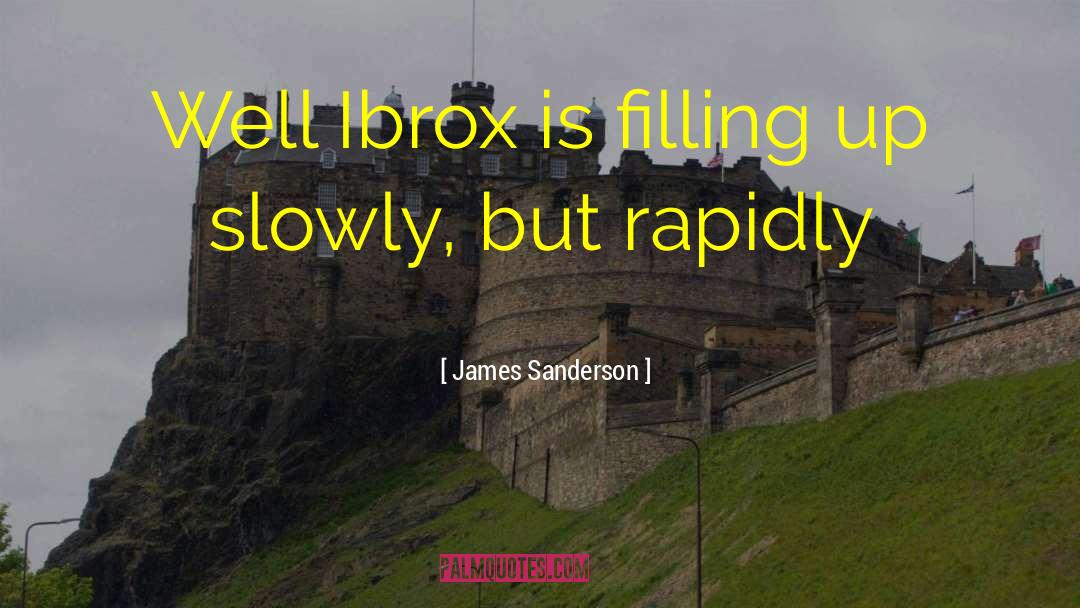Filling Up quotes by James Sanderson