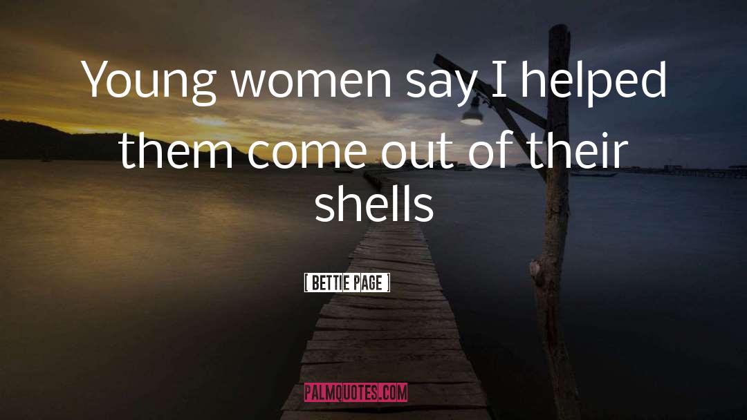 Fillo Shells quotes by Bettie Page