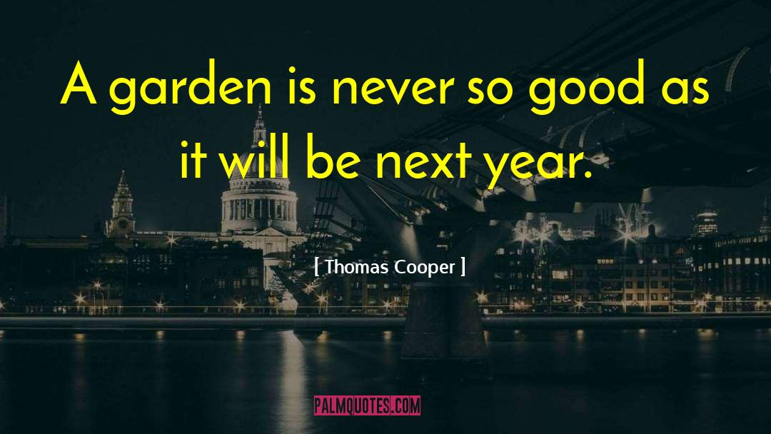 Film A Good Year quotes by Thomas Cooper